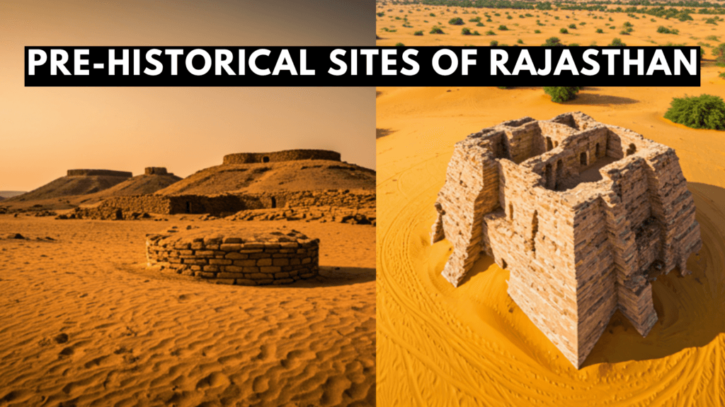 Pre-historical sites of Rajasthan,Pre-historical sites in rajasthan,Palaeolithic, Chalcolithic, Bronze Age,